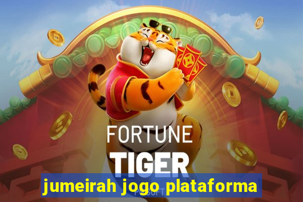 jumeirah jogo plataforma